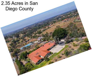 2.35 Acres in San Diego County