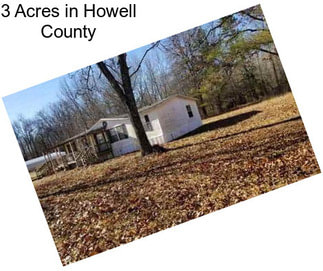 3 Acres in Howell County