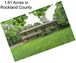 1.61 Acres in Rockland County