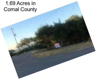 1.69 Acres in Comal County