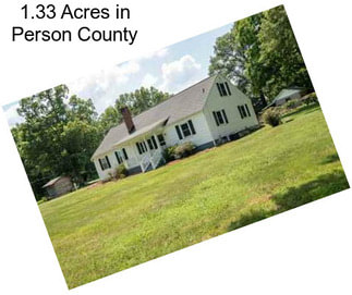 1.33 Acres in Person County