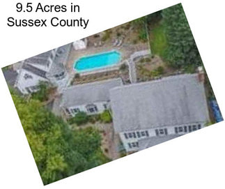 9.5 Acres in Sussex County