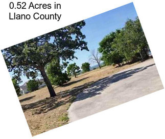 0.52 Acres in Llano County