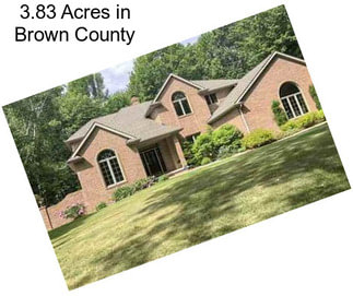 3.83 Acres in Brown County