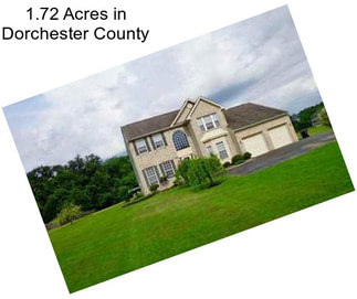 1.72 Acres in Dorchester County