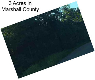 3 Acres in Marshall County
