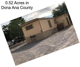 0.52 Acres in Dona Ana County