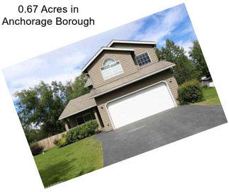 0.67 Acres in Anchorage Borough