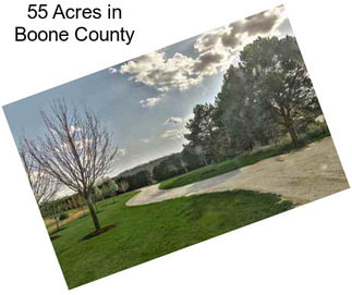 55 Acres in Boone County