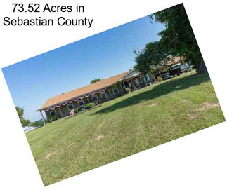 73.52 Acres in Sebastian County