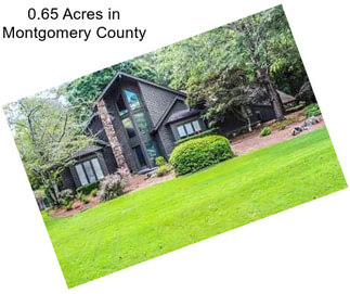 0.65 Acres in Montgomery County