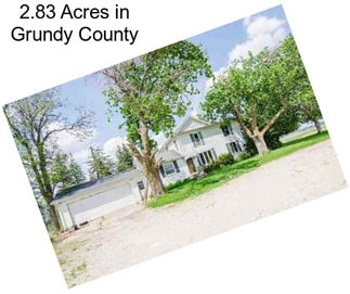 2.83 Acres in Grundy County