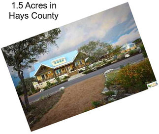 1.5 Acres in Hays County