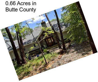 0.66 Acres in Butte County