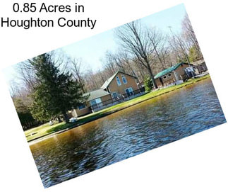 0.85 Acres in Houghton County