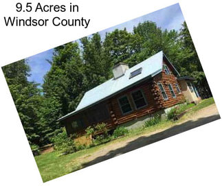 9.5 Acres in Windsor County