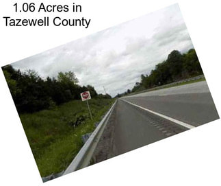 1.06 Acres in Tazewell County