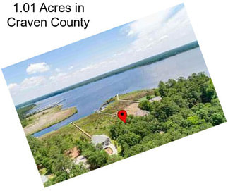 1.01 Acres in Craven County