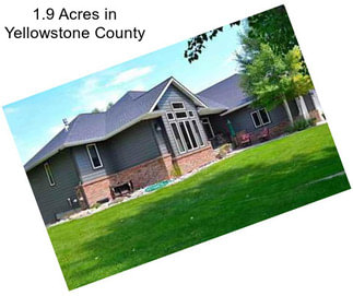 1.9 Acres in Yellowstone County