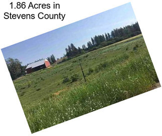 1.86 Acres in Stevens County