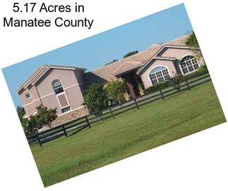 5.17 Acres in Manatee County