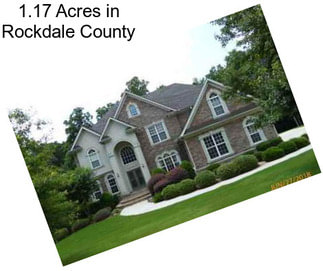 1.17 Acres in Rockdale County