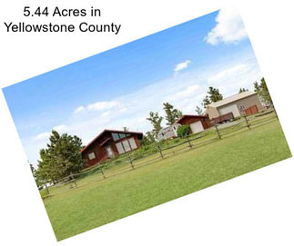 5.44 Acres in Yellowstone County