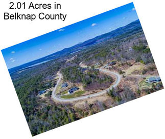 2.01 Acres in Belknap County