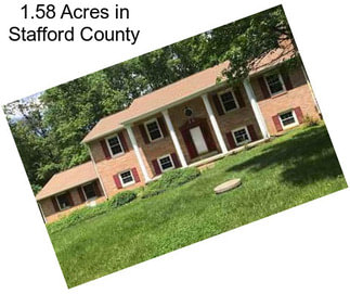 1.58 Acres in Stafford County