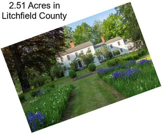 2.51 Acres in Litchfield County