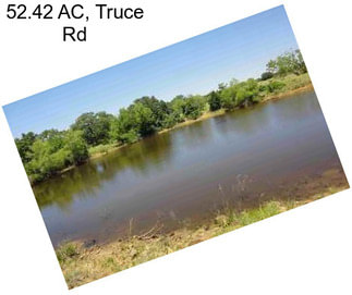 52.42 AC, Truce Rd