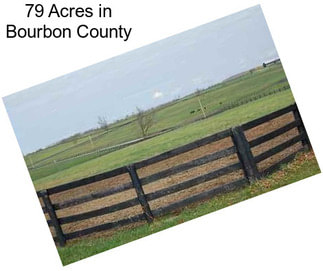 79 Acres in Bourbon County