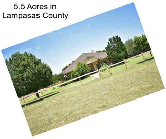 5.5 Acres in Lampasas County