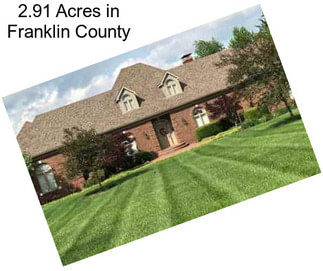 2.91 Acres in Franklin County