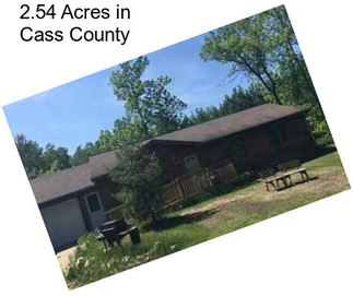 2.54 Acres in Cass County