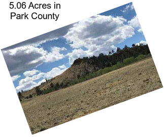 5.06 Acres in Park County