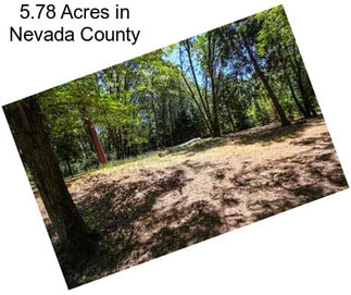 5.78 Acres in Nevada County