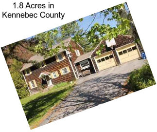 1.8 Acres in Kennebec County