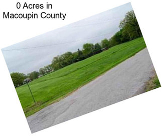 0 Acres in Macoupin County
