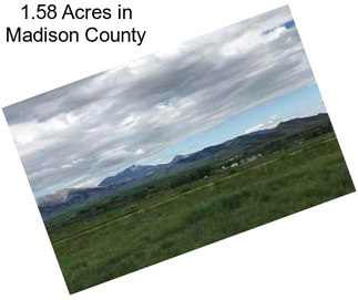 1.58 Acres in Madison County