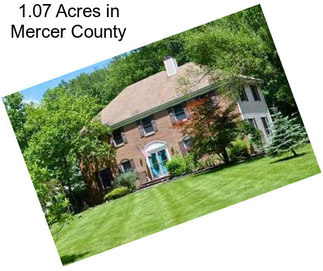 1.07 Acres in Mercer County