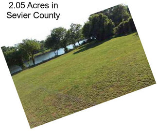 2.05 Acres in Sevier County