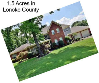 1.5 Acres in Lonoke County