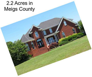 2.2 Acres in Meigs County