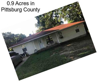 0.9 Acres in Pittsburg County