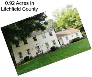 0.92 Acres in Litchfield County