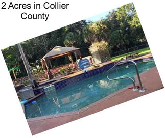 2 Acres in Collier County
