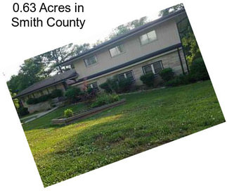 0.63 Acres in Smith County