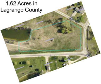 1.62 Acres in Lagrange County