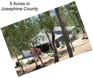 5 Acres in Josephine County